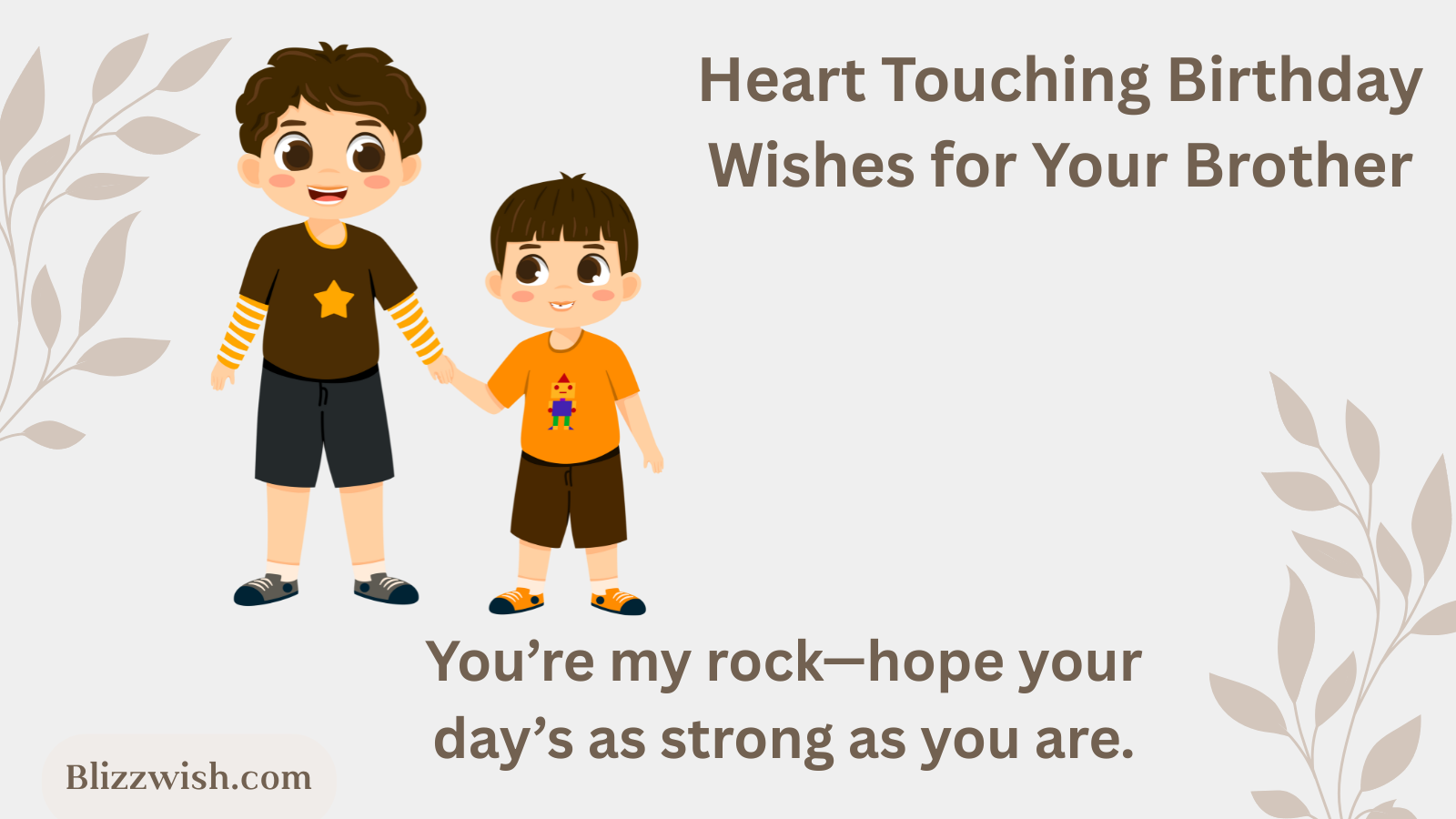 Heart Touching Birthday Wishes for Your Brother