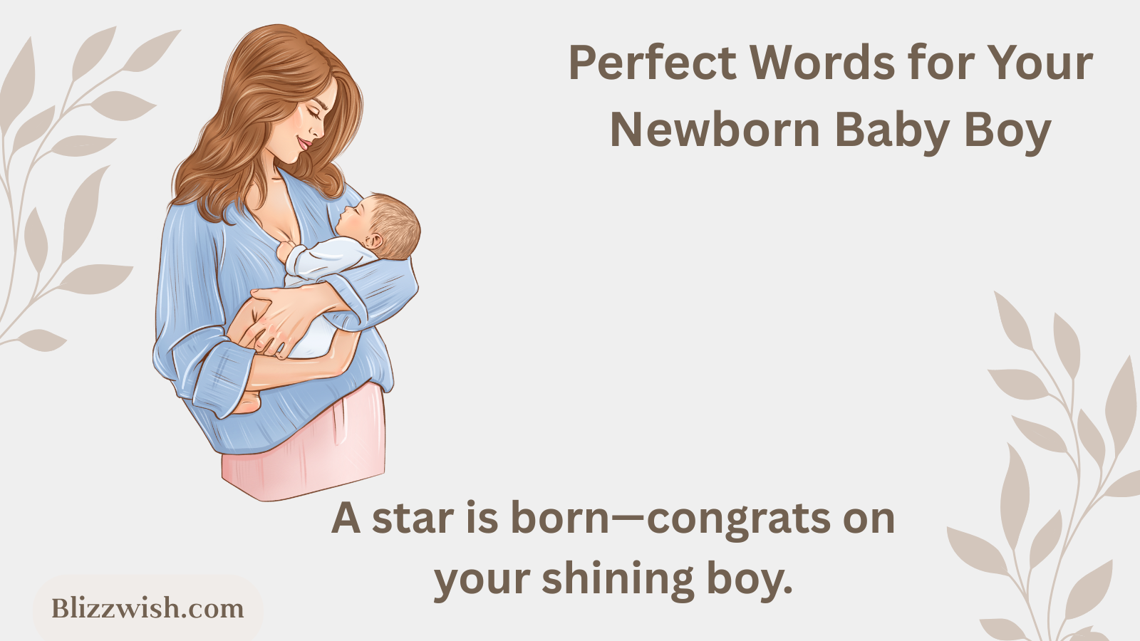 Perfect Words for Your Newborn Baby Boy