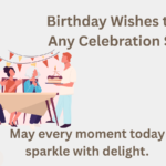 Birthday Wishes to Make Any Celebration Sparkle