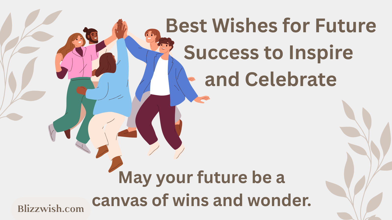 Best Wishes for Future Success to Inspire and Celebrate
