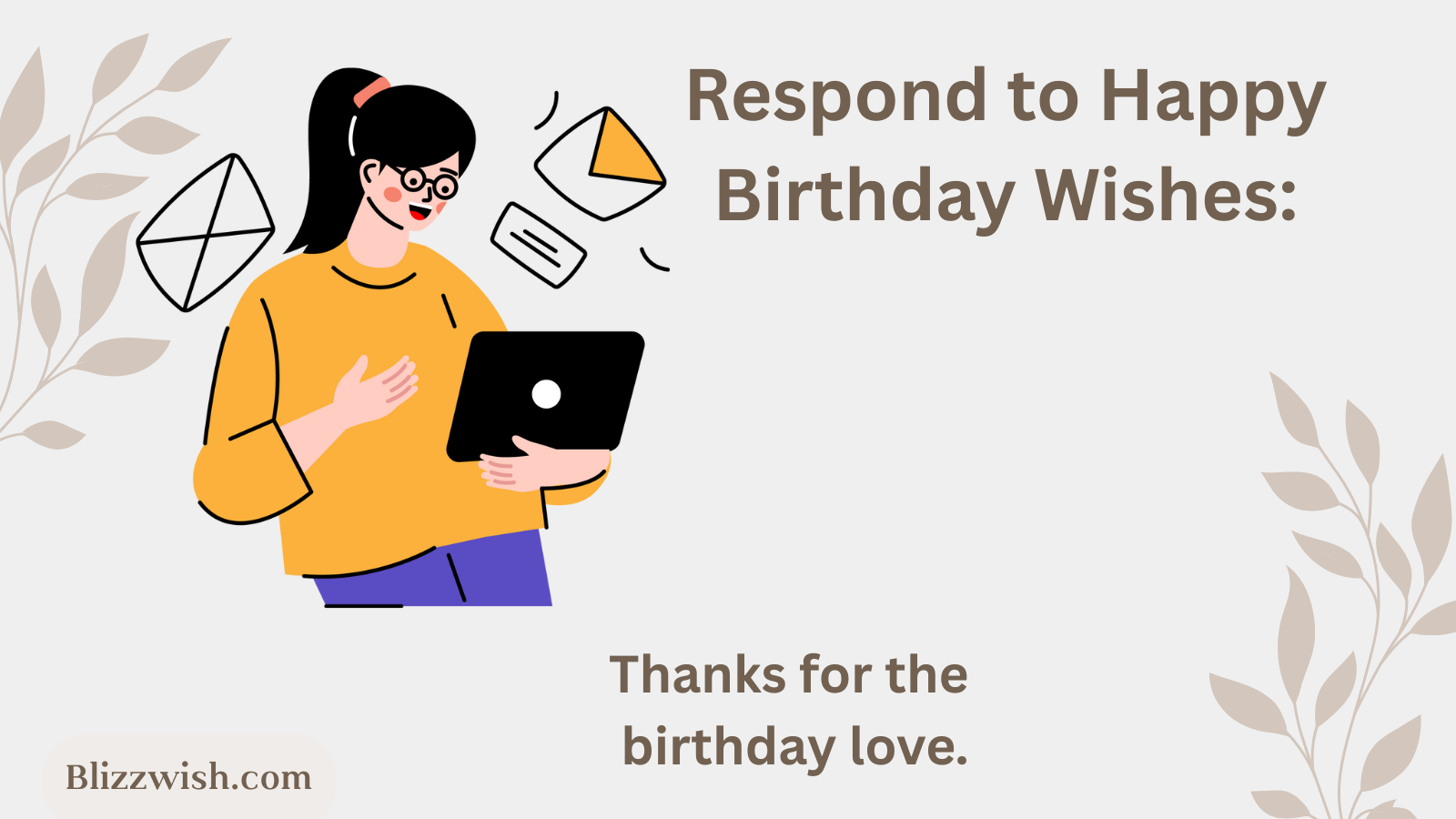 Respond to Happy Birthday Wishes: